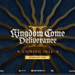 Kinddom Come Deliverance 2 2024 Release 27 Announced by Warhorse Studios